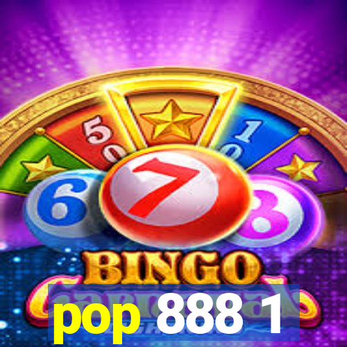 pop 888 1